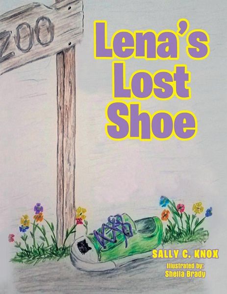 Lena's Lost Shoe: Sally Knox Lena's Lost Shoe: Sally Knox