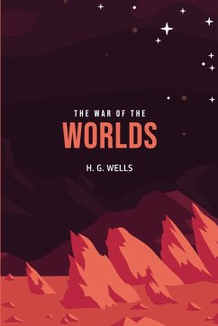 The War of the Worlds - Wells, H. G.