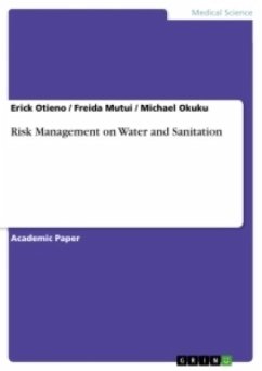Risk Management on Water and Sanitation - Otieno, Erick;Okuku, Michael;Mutui, Freida