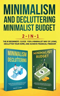 Minimalism Decluttering and Minimalist Budget 2-in-1 Book - David, Clark