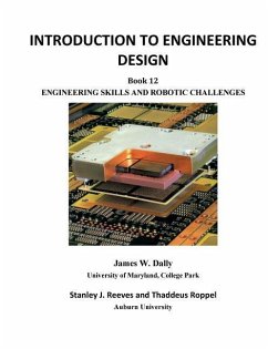 INTRODUCTION TO ENGINEERING DESIGN - Dally, James W; Reeves, Stanley J; Roppel, Thaddeus