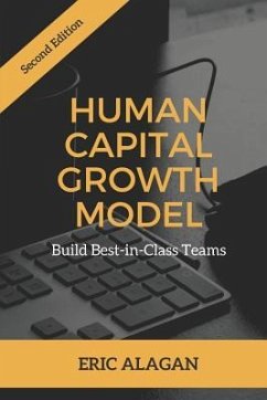 Human Capital Growth Model: Build Best-in-Class Teams - Alagan, Eric