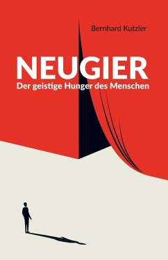 Neugier - Kutzler, Bernhard