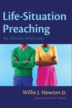 Life-Situation Preaching for African-Americans - Newton, Willie J. Jr.