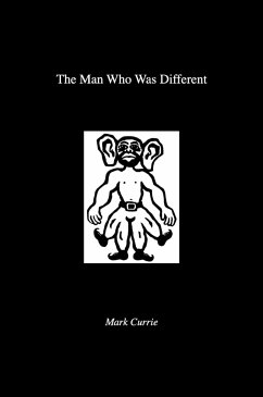 The Man Who Was Different - Currie, Mark