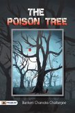 The Poison Tree A TALE OF HINDU LIFE IN BENGAL