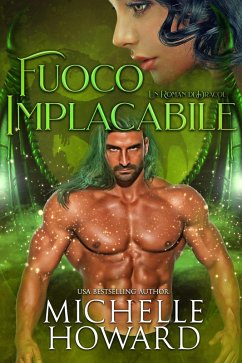 Fuoco Implacabile (Un Roman di Dracol, #2) (eBook, ePUB) - Howard, Michelle