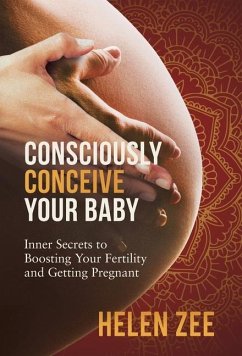 Consciously Conceive Your Baby - Zee, Helen
