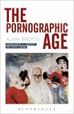 The Pornographic Age (eBook, ePUB)