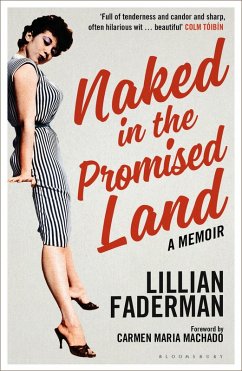 Naked in the Promised Land (eBook, ePUB) - Faderman, Lillian