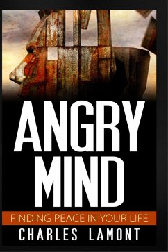 Cover Angry Mind - Finding Peace in Your Life (eBook, ePUB)