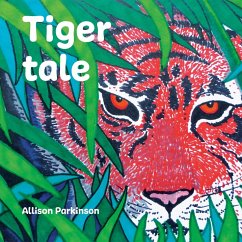 Tiger Tale - Parkinson, Allison