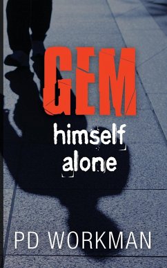 Gem Himself Alone - Workman, P. D.