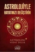 Astrolojiyle Hayatinizi Degistirin - Delek, Vedat