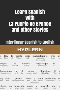 Learn Spanish with La Puerte De Bronce and Other Stories: Interlinear Spanish to English - End, Kees van den