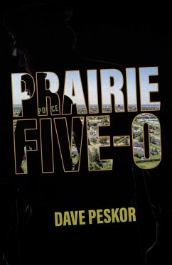 Prairie Five-0 - Peskor, David