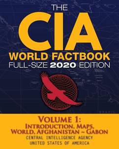 The CIA World Factbook Volume 1 - Full-Size 2020 Edition - Agency, Central Intelligence