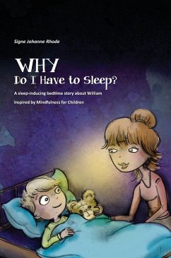 WHY Do I Have to Sleep? - Rhode, Signe