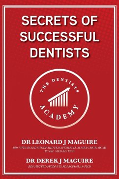 Secrets of Successful Dentists - Maguire, Leonard John; Maguire, Derek John