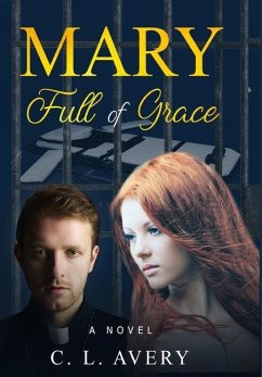 Mary Full of Grace - Avery, C. L.