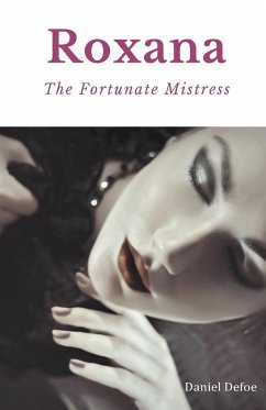 Roxana, The Fortunate Mistress - Defoe, Daniel