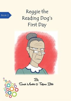 Reggie the Reading Dog's First Day - Mackie, Sarah Louise