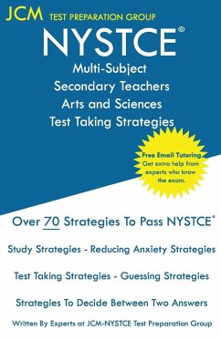 NYSTCE Multi-Subject Secondary Arts and Sciences - Test Taking Strategies - Test Preparation Group, Jcm-Nystce