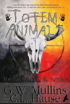 Totem Animals Of The Native American Indians - Mullins, G W