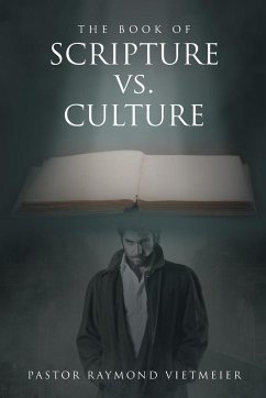 The Book of Scripture vs. Culture - Vietmeier, Pastor Raymond