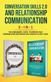 Conversation Skills 2.0 and Relationship Communication 2-in-1