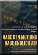 Habe den Mut und haue endlich ab!... - Bild 1