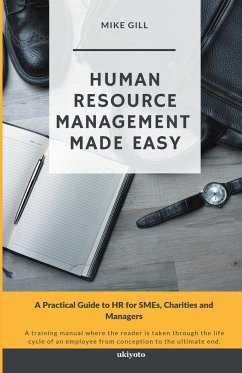 Human Resource Management Made Easy - Gill, Mike