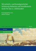 Wirtschafts- und Sozialgeschichte Schleswig-Holsteins und Norddeutschlands für das 21. Jahrhundert (eBook, PDF)