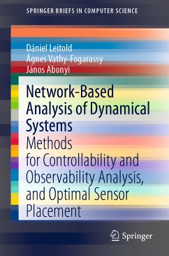 Network-Based Analysis of Dynamical Systems (eBook, PDF) - Leitold, Dániel; Vathy-Fogarassy, Ágnes; Abonyi, János