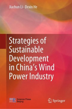 Strategies of Sustainable Development in China's Wind Power Industry (eBook, PDF) - Li, Jiachun; He, Dexin