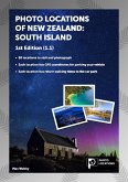 Photo Locations of New Zealand: South Island 1st Edition (1.1) (eBook, ePUB)