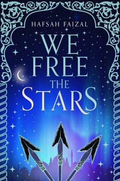 We Free the Stars (eBook, ePUB) - Faizal, Hafsah