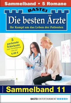 Die besten Ärzte - Sammelband 11 (eBook, ePUB) - Graf, Karin; Kastell, Katrin; Ritter, Ina; Frank, Stefan; Klessinger, Liz