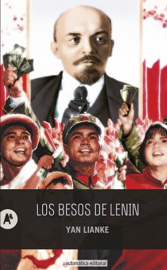 Los besos de Lenin (eBook, ePUB) - Lianke, Yan