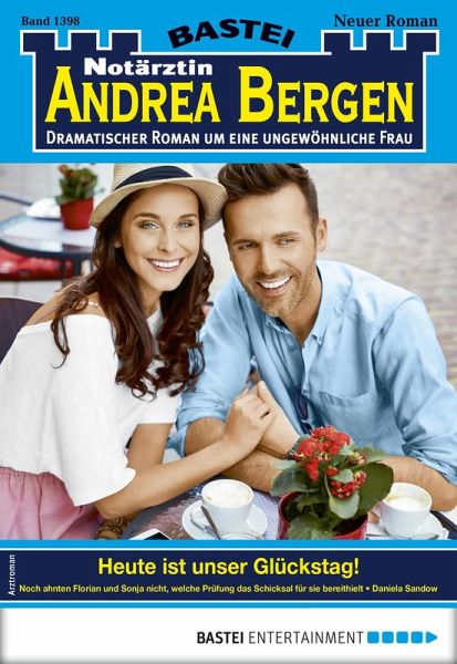 Notärztin Andrea Bergen 1398 (eBook, ePUB)