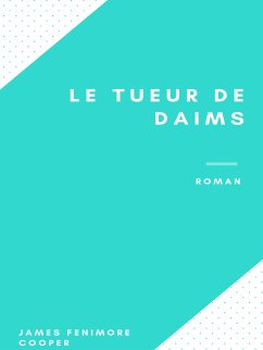 Le Tueur de Daims (eBook, ePUB)