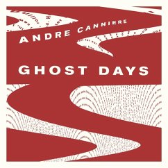 Ghost Days - Canniere,Andre