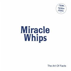 The Art Of Facts - Miracle Whips