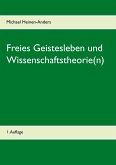 Freies Geistesleben und Wissenschaftstheorie(n) (eBook, ePUB)