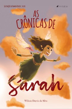 As crônicas de Sarah (eBook, ePUB) - da Silva, Wilson Dayvis