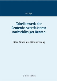 Tabellenwerk der Rentenbarwertfaktoren nachschüssiger Renten (eBook, PDF)