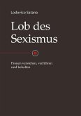 Lob des Sexismus (eBook, ePUB)