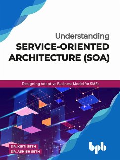 Cover Understanding Service-Oriented Architecture (SOA) (eBook, ePUB)