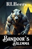 Bandoor's Dilemma (eBook, ePUB) Bandoor's Dilemma (eBook, ePUB)