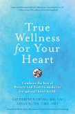 True Wellness for Your Heart (eBook, ePUB)